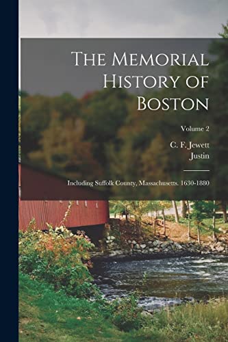 The Memorial History of Boston