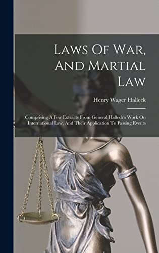 Laws Of War, And Martial Law