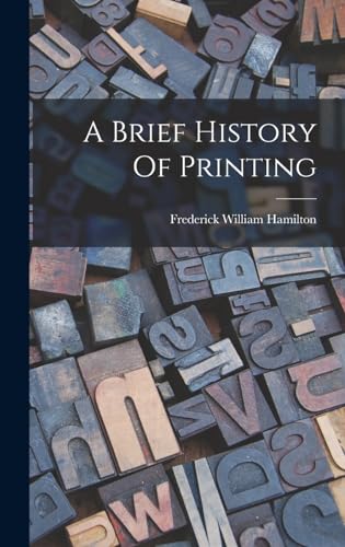A Brief History Of Printing