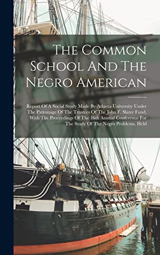 The Common School And The Negro American
