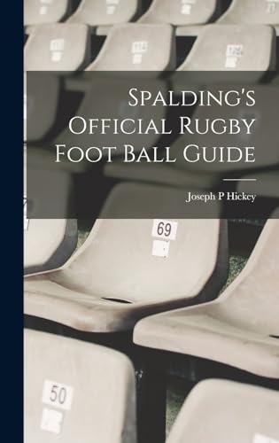 Spalding's Official Rugby Foot Ball Guide