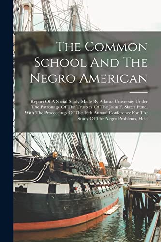 The Common School And The Negro American