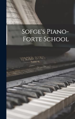 Sofge's Piano-forte School