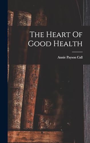 The Heart Of Good Health