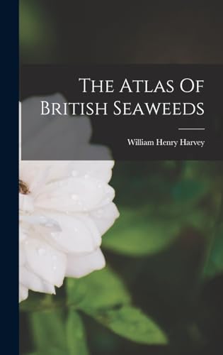 The Atlas Of British Seaweeds
