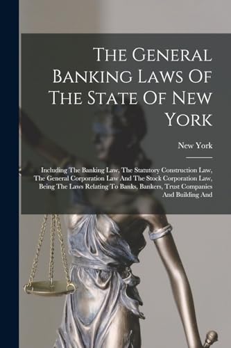 The General Banking Laws Of The State Of New York