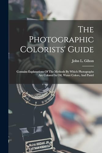 The Photographic Colorists' Guide