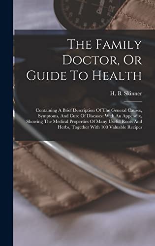 The Family Doctor, Or Guide To Health