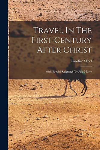 Travel In The First Century After Christ