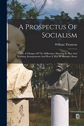 A Prospectus Of Socialism