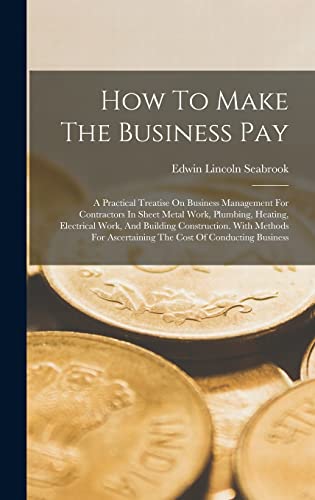 How To Make The Business Pay