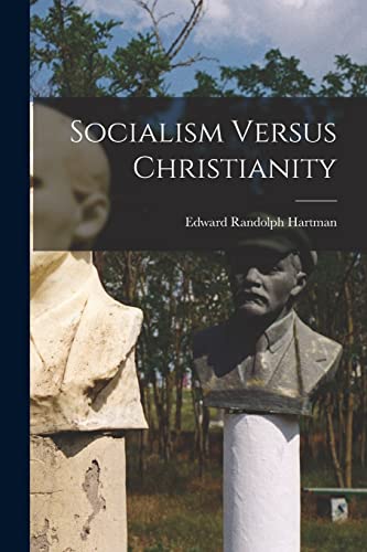 Socialism Versus Christianity