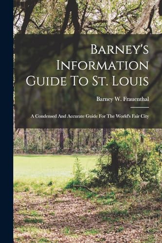 Barney's Information Guide To St. Louis