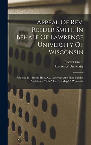 Appeal Of Rev. Reeder Smith In Behalf Of Lawrence University Of Wisconsin