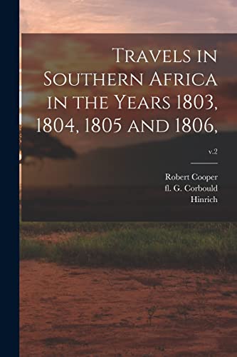 Travels in Southern Africa in the Years 1803, 1804, 1805 and 1806,; v.2