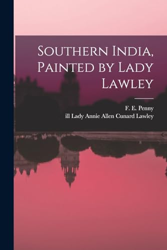 Southern India, Painted by Lady Lawley
