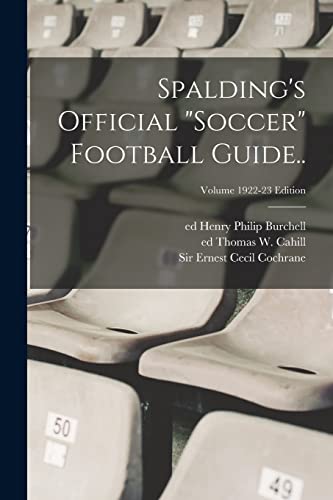 Spalding's Official 'soccer' Football Guide..; Volume 1922-23 edition
