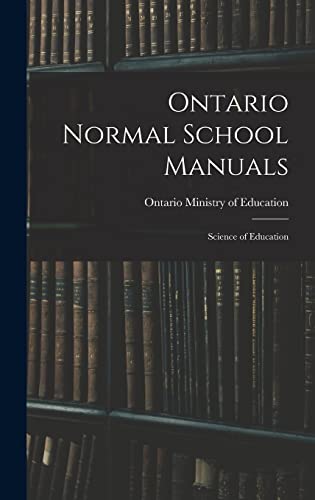 Ontario Normal School Manuals