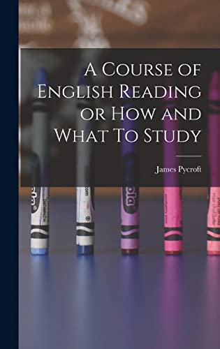 A Course of English Reading or How and What To Study