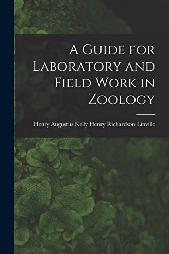 A Guide for Laboratory and Field Work in Zoology