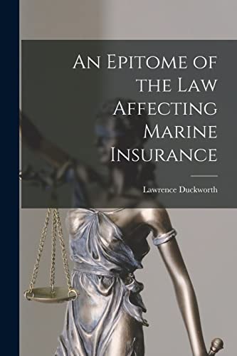 An Epitome of the Law Affecting Marine Insurance