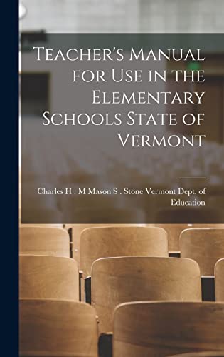 Teacher's Manual for Use in the Elementary Schools State of Vermont