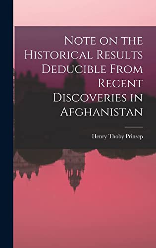 Note on the Historical Results Deducible From Recent Discoveries in Afghanistan