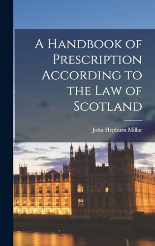 A Handbook of Prescription According to the Law of Scotland