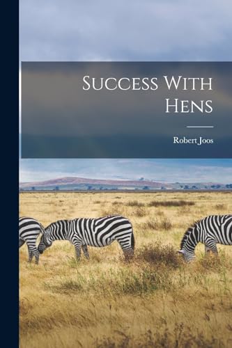 Success With Hens