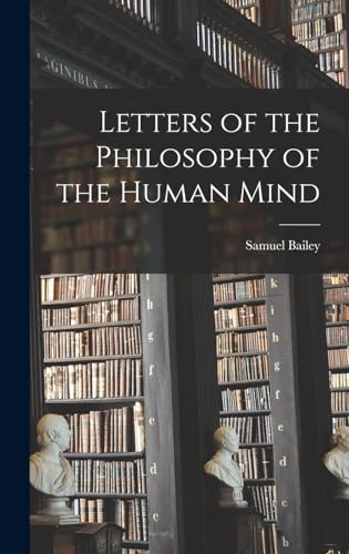Letters of the Philosophy of the Human Mind
