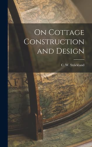On Cottage Construction and Design