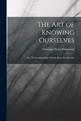 The Art of Knowing Ourselves
