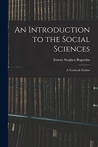 An Introduction to the Social Sciences
