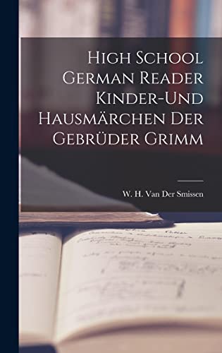 High School German Reader Kinder-Und Hausmärchen der Gebrüder Grimm