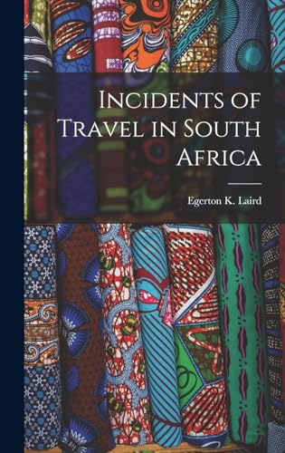 Incidents of Travel in South Africa