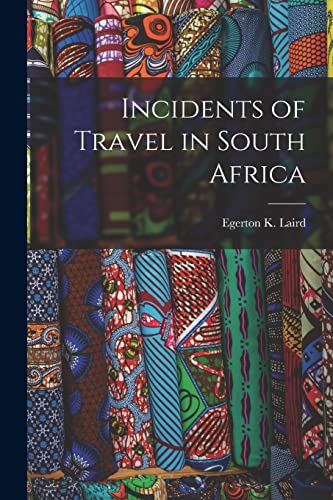 Incidents of Travel in South Africa