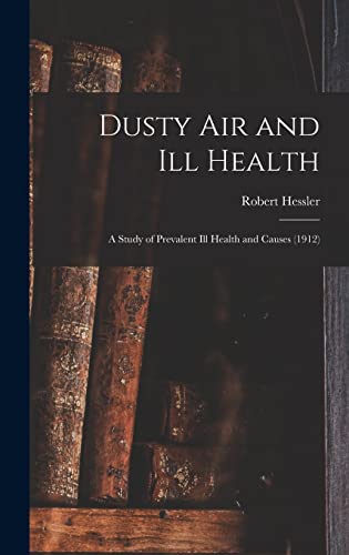 Dusty Air and Ill Health