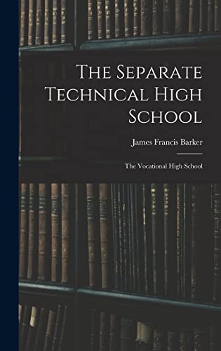The Separate Technical High School