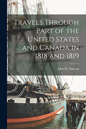 Travels Through Part of the United States and Canada in 1818 and 1819