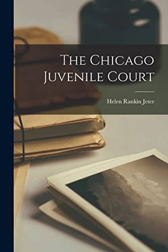 The Chicago Juvenile Court
