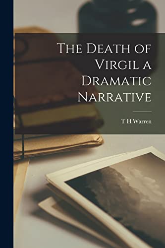 The Death of Virgil a Dramatic Narrative