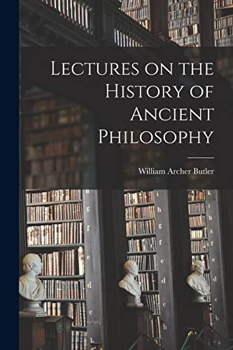 Lectures on the History of Ancient Philosophy