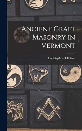 Ancient Craft Masonry in Vermont
