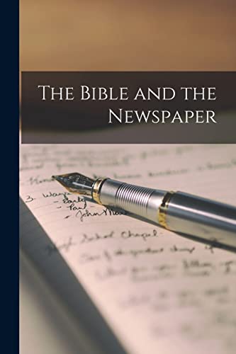 The Bible and the Newspaper