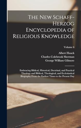 The New Schaff-Herzog Encyclopedia of Religious Knowledge