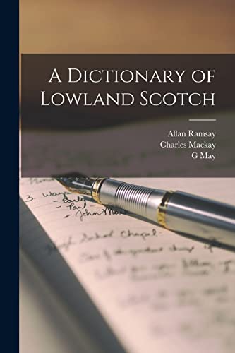 A Dictionary of Lowland Scotch