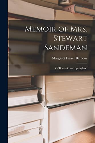 Memoir of Mrs. Stewart Sandeman