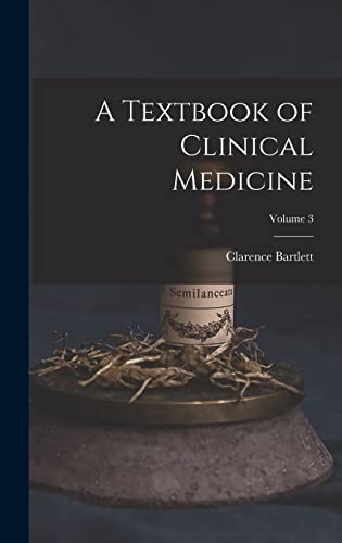 A Textbook of Clinical Medicine; Volume 3