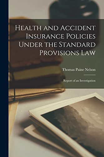 Health and Accident Insurance Policies Under the Standard Provisions Law