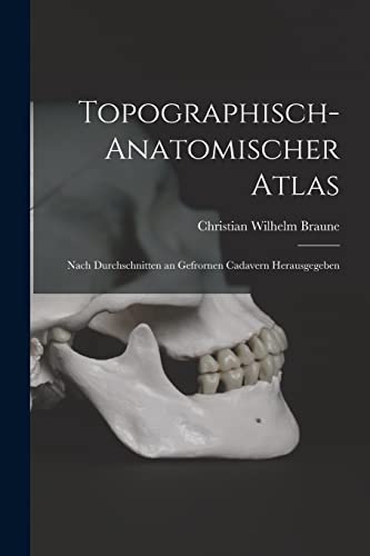Topographisch-Anatomischer Atlas